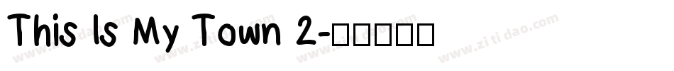This Is My Town 2字体转换